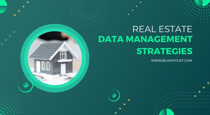 real estate data management strategies