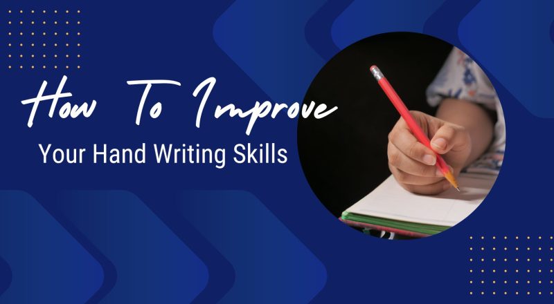how to improve hand writing skilld